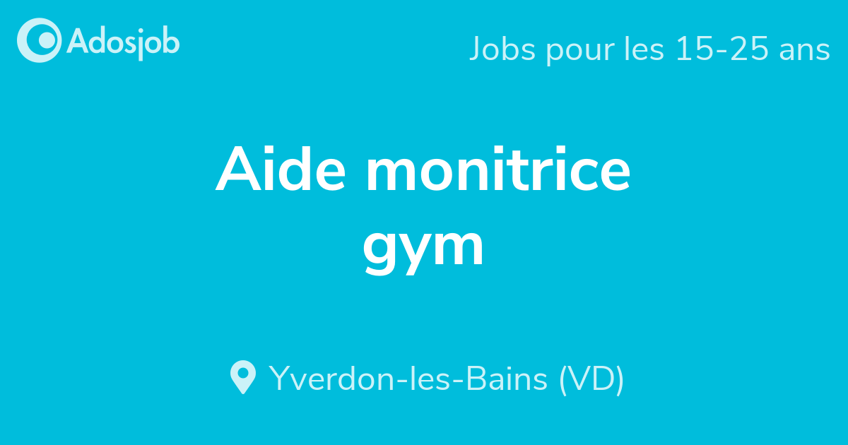 Aide monitrice gym