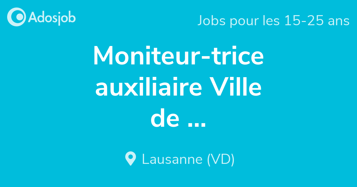 Moniteur-trice auxiliaire Ville de Lausanne